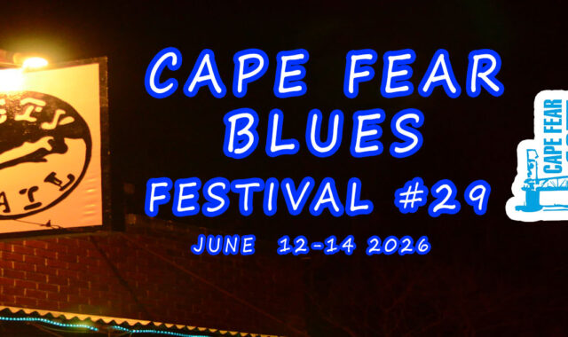Cape Fear Blues Festival #29 at The Rusty Nail