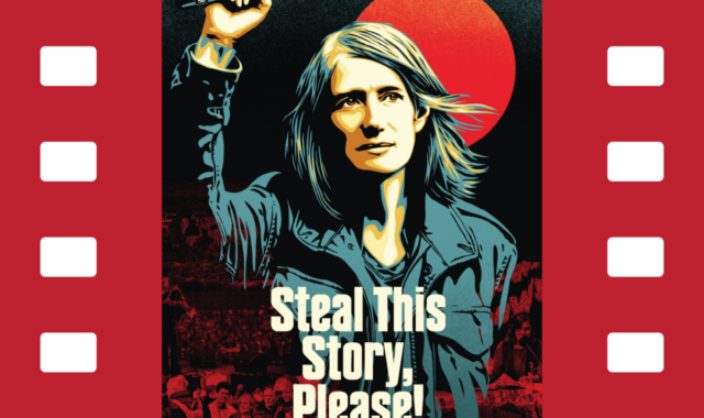 Steal This Story, Please! (Thalian Hall Cinema)