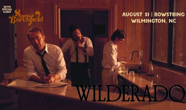 Wilderado with Sam Burchfield