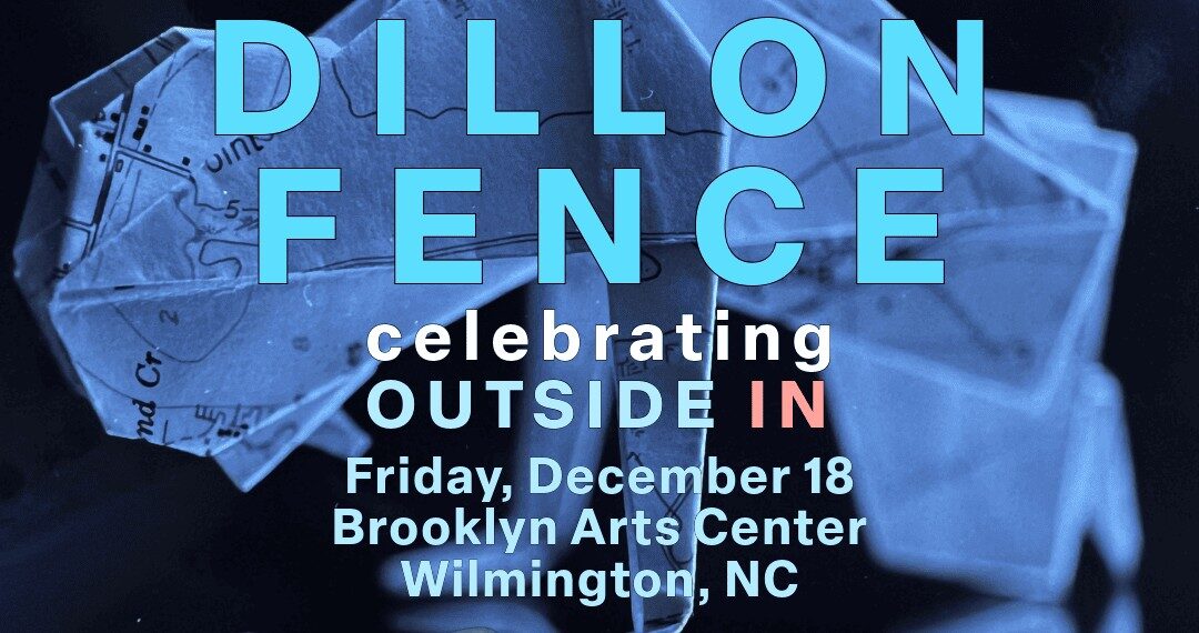 Dillon Fence: Celebrating Outside In