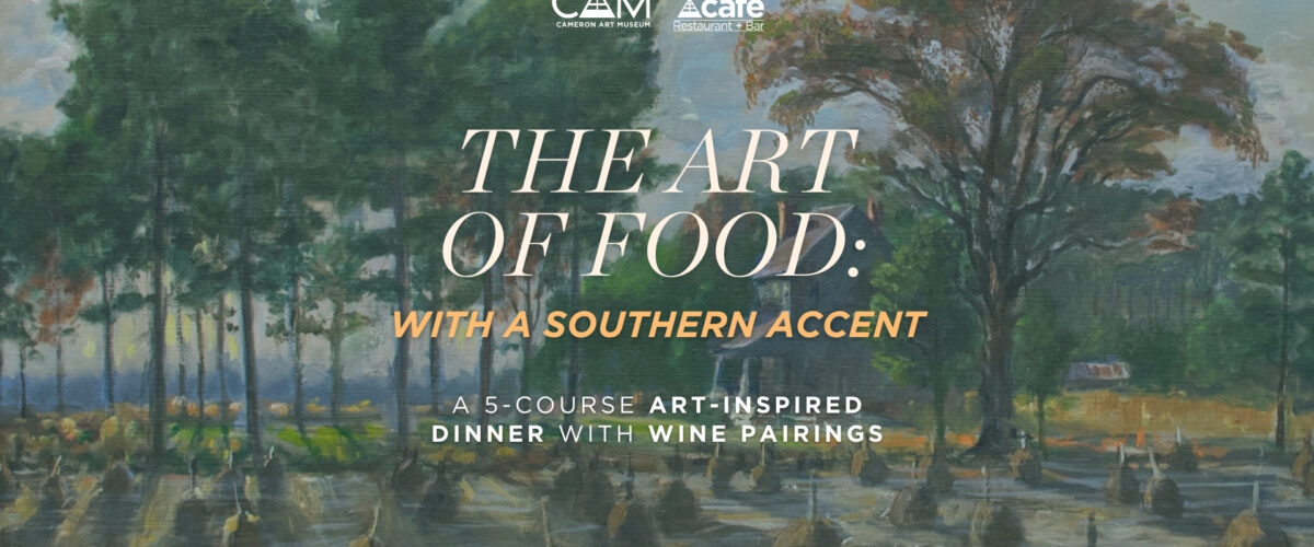 The Art of Food & Wine Dinner: With a Southern Accent