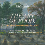 The Art of Food & Wine Dinner: With a Southern Accent