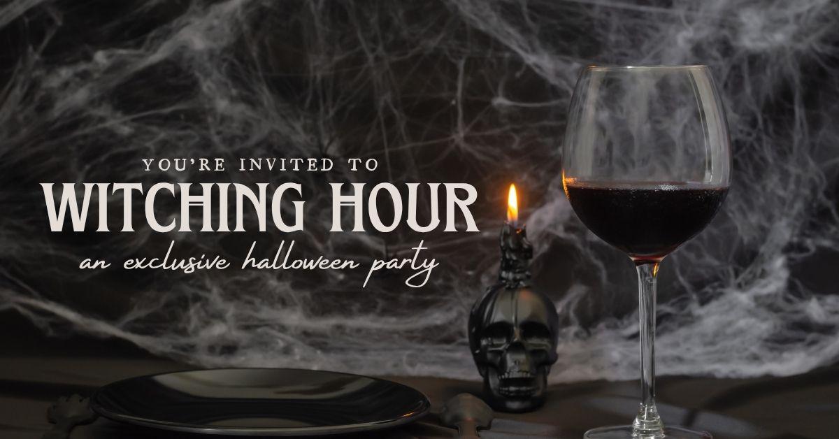Witching Hour: An Exclusive Halloween Party